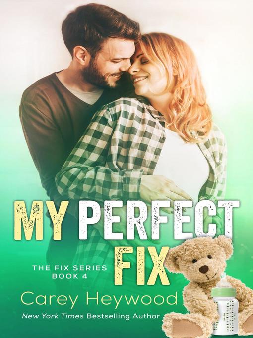 Title details for My Perfect Fix by Carey Heywood - Wait list